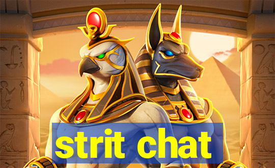 strit chat